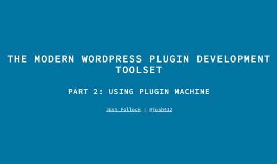 Title slide for "The Modern Plugin Development Toolset Part 2" talk